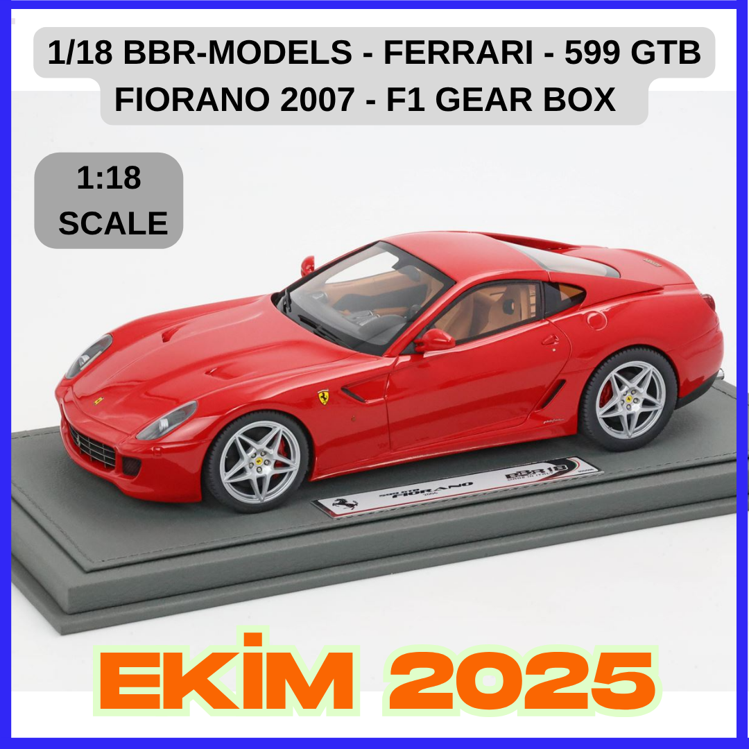 1/18 BBR-MODELS - FERRARI - 599 GTB FIORANO 2007 - F1 GEAR BOX - CAMBIO F1