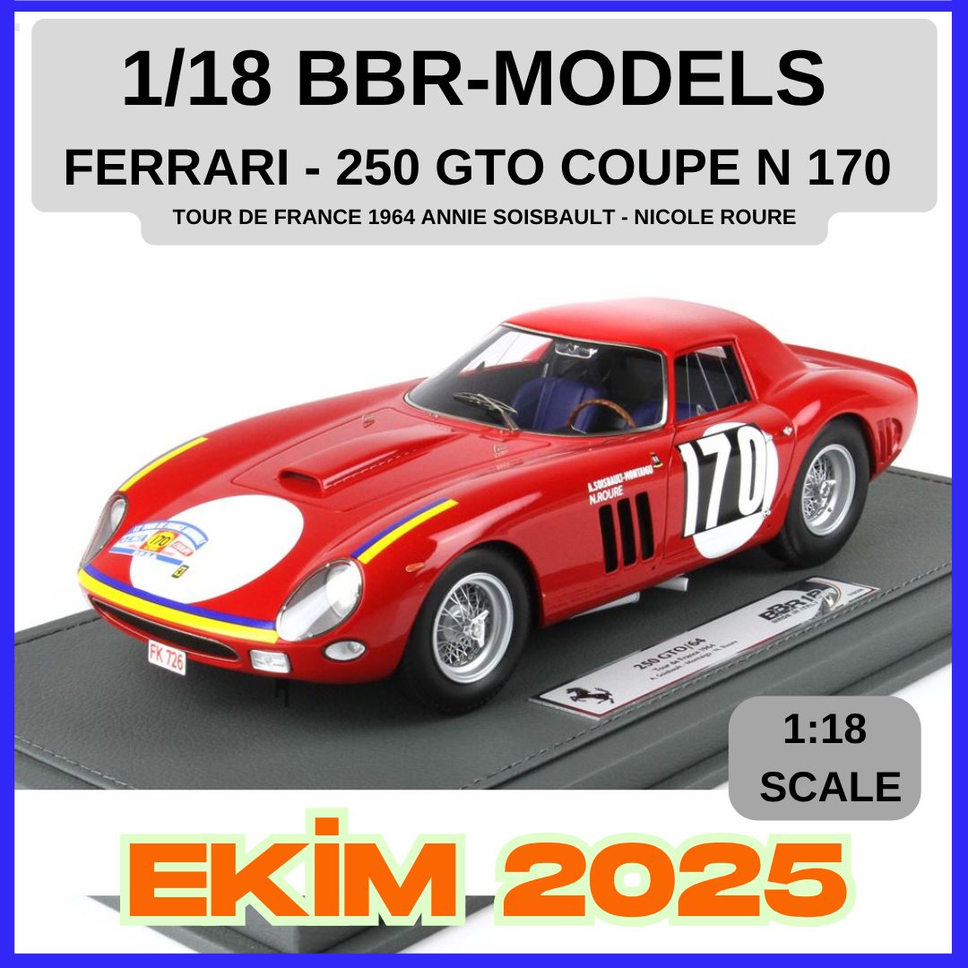 1/18 BBR-MODELS - FERRARI - 250 GTO COUPE N 170 TOUR DE FRANCE 1964 ANNIE SOISBAULT - NICOLE ROURE