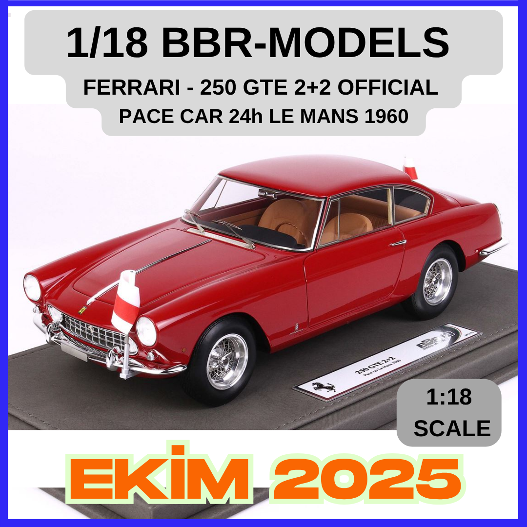1/18 BBR-MODELS - FERRARI - 250 GTE 2+2 OFFICIAL PACE CAR 24h LE MANS 1960