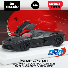 Ön Sipariş - 1/18 BBR Ferrari LaFerrari 2012 open diecast - Polifoam Base Matt black-matt carbon roof - BBR182242