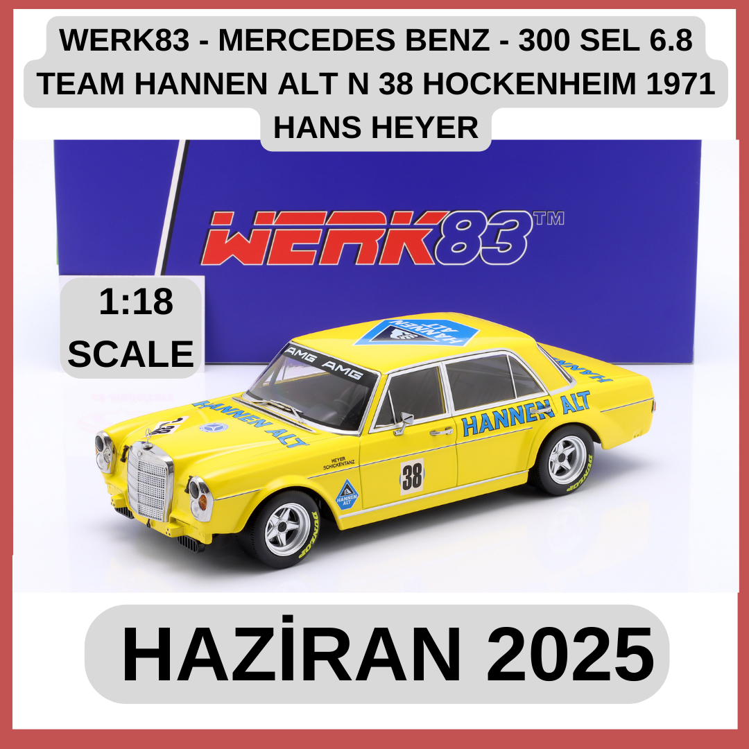 WERK83 - MERCEDES BENZ - 300 SEL 6.8 TEAM HANNEN ALT N 38 HOCKENHEIM 1971 HANS HEYER