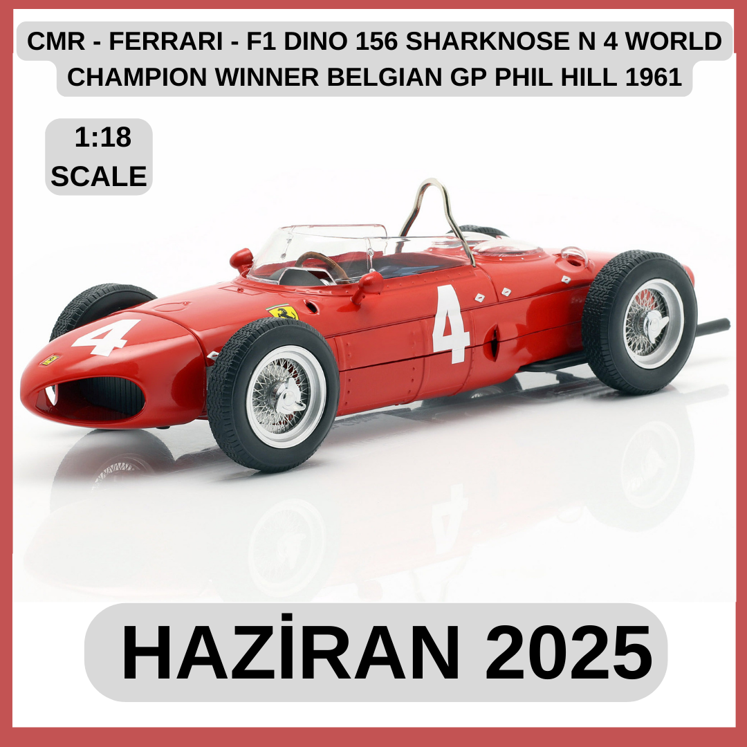 CMR - FERRARI - F1 DINO 156 SHARKNOSE N 4 WORLD CHAMPION WINNER BELGIAN GP PHIL HILL 1961