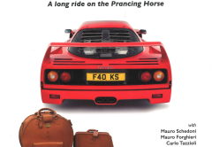 LIBRO Ferrari by Schedoni ENGLISH VERSION A long ride on the Prancing Horse